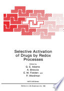 Selective activation of drugs by redox processes /