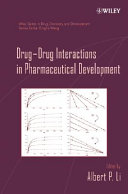 Drug-drug interactions in pharmaceutical development /