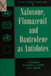 Naloxone, flumazenil and dantrolene as antidotes /