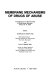 Membrane mechanisms of drugs of abuse : proceeding of a conference held at Silver Spring, Maryland, March 16-17, 1978 /