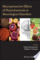 Neuroprotective effects of phytochemicals in neurological disorders /