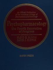 Psychopharmacology : the fourth generation of progress /