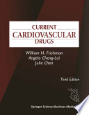 Current cardiovascular drugs /