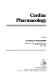 Cardiac pharmacology /