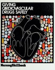 Giving cardiovascular drugs safely /