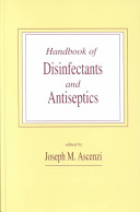Handbook of disinfectants and antiseptics /