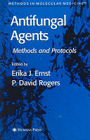 Antifungal agents : methods and protocols /