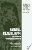 Antiviral chemotherapy 4 : new directions for clinical application and research /