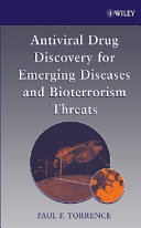 Antiviral drug discovery for emerging diseases and bioterrorism threats /