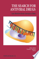 The Search for antiviral drugs : case histories from concept to clinic /