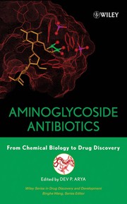 Aminoglycoside antibiotics : from chemical biology to drug discovery /