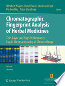 Chromatographic fingerprint analysis of herbal medicines : thin-layer and high performance liquid chromatography of Chinese drugs.