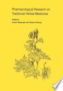 Pharmacological research on traditional herbal medicines /
