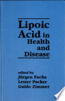 Lipoic acid in health and disease /