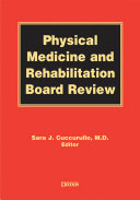 Physical medicine and rehabilitation board review /