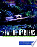 Healing gardens : therapeutic benefits and design recommendations /