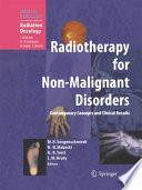 Radiotherapy for non-malignant disorders /