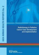 Radiotherapy in palliative cancer care : development and implementation.