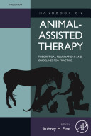 Handbook on animal-assisted therapy : theoretical foundations and guidelines for practice /