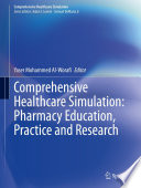 Comprehensive Healthcare Simulation: Pharmacy Education, Practice and Research /