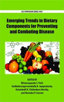 Emerging trends in dietary components for preventing and combating disease /