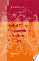 Herbal drugs : ethnomedicine to modern medicine /