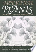 Medicinal plants : their role in health and biodiversity /