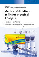 Method validation in pharmaceutical analysis : a guide to best practice /