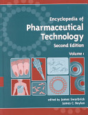 Encyclopedia of pharmaceutical technology /