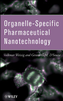 Organelle-specific pharmaceutical nanotechnology /
