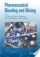 Pharmaceutical blending and mixing /