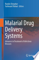Malarial Drug Delivery Systems : Advances in Treatment of Infectious Diseases /