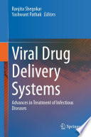 Viral Drug Delivery Systems : Advances in Treatment of Infectious Diseases /