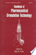 Handbook of pharmaceutical granulation technology /