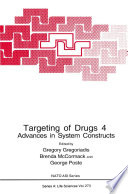 Targeting of drugs 4 : advances in system constructs /