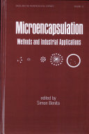 Microencapsulation : methods and industrial applications /
