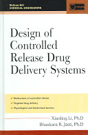 Design of controlled release drug delivery systems /