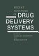 Recent advances in drug delivery systems /