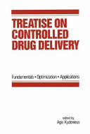 Treatise on controlled drug delivery : fundamentals, optimization, applications /