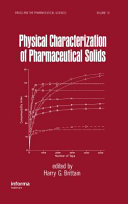 Physical characterization of pharmaceutical solids /