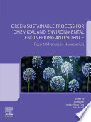 Green sustainable process for chemical and environmental engineering and science.