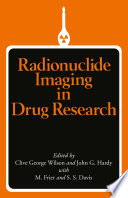 Radionuclide imaging in drug research /