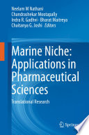 Marine Niche: Applications in Pharmaceutical Sciences  : Translational Research /