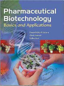 Pharmaceutical biotechnology : basics and applications /