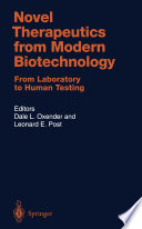 Novel therapeutics from modern biotechnology : from laboratory to human testing /