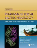 Pharmaceutical biotechnology : fundamentals and applications /