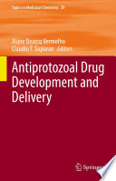 Antiprotozoal Drug Development and Delivery /