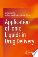 Application of Ionic Liquids in Drug Delivery /