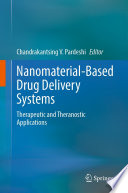 Nanomaterial-Based Drug Delivery Systems : Therapeutic and Theranostic Applications /
