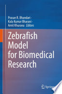 Zebrafish Model for Biomedical Research  /